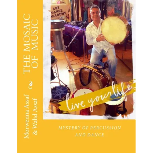 The Mosaic of Music: Mystery of Percussion and Dance - Paperback