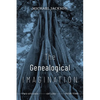 The Genealogical Imagination: Two Studies of Life Over Time - Paperback