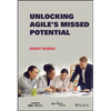 Unlocking Agile's Missed Potential - Hardcover