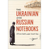 The Ukrainian and Russian Notebooks: Life and Death Under Soviet Rule - Hardcover