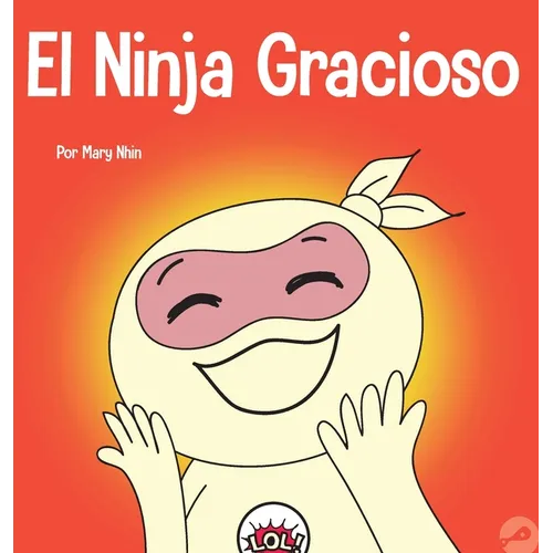 El Ninja Gracioso: Un libro infantil de adivinanzas y chistes toc toc - Hardcover
