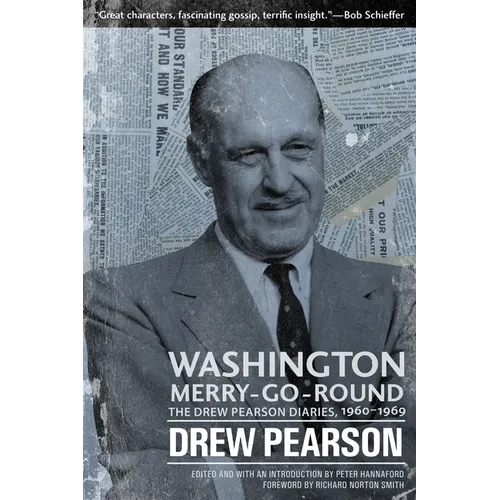 Washington Merry-Go-Round: The Drew Pearson Diaries, 1960-1969 - Hardcover