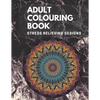 Adult Colouring book: Stress Relieving Designs: Mandalas design, Animal designs, Flower designs, paisly pattern and some awosome colouring images - Paperback
