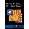 Should the Rich Pay Higher Taxes? - Paperback