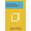 The Theory Of Evolution Judged By Reason And Faith - Paperback