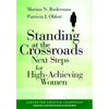 Standing at the Crossroads: Next Steps for High Achieving Women - Hardcover