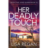 Her Deadly Touch: An absolutely addictive crime thriller and mystery novel - Paperback