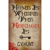 Home Is Where the Horror Is - Paperback