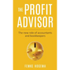The Profit Advisor: The new role of accountants and bookkeepers - Hardcover