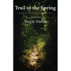 Trail to the Spring - Paperback