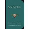 Why Poverty Is A Mental Disability - Paperback