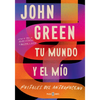 Tu Mundo Y El Mío. Postales del Antropoceno / The Anthropocene Reviewed - Paperback