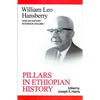 Pillars in Ethiopian History - Paperback