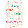 El Mar Está Lleno de Medusas / The Sea Is Full of Jellyfish - Paperback