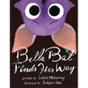 Bella Bat Finds Her Way - Paperback