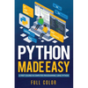Python Made Easy: A First Course in Computer Programming using Python - Paperback
