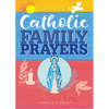 Catholic Family Prayers - Paperback