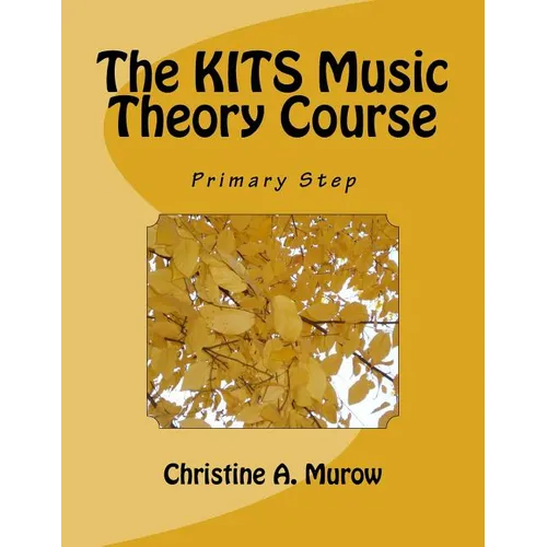 The KITS Music Theory Course: Primary Step - Paperback