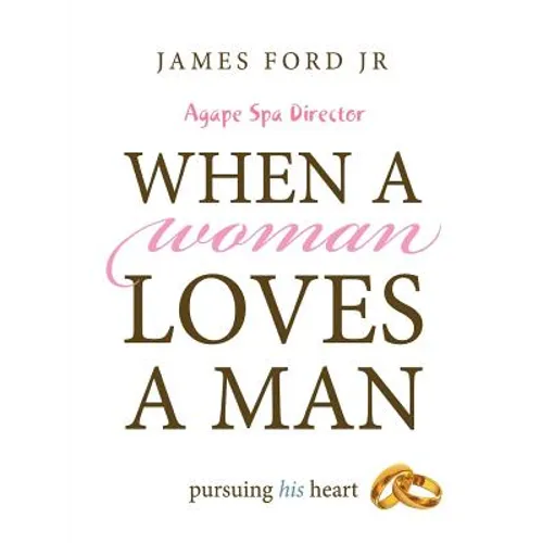 when a woman loves a man - agape spa director - Paperback