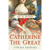 Catherine the Great: Love, Sex, and Power - Paperback