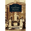 Cherokee Nation and Tahlequah - Hardcover