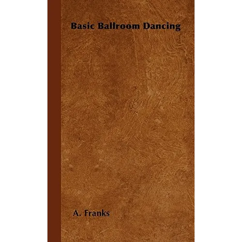 Basic Ballroom Dancing - Hardcover