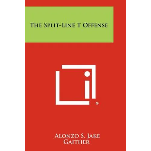 The Split-Line T Offense - Paperback