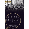 Hidden History of Youngstown and the Mahoning Valley - Paperback
