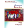 Abraham's Promise: Judaism and Jewish-Christian Relations - Paperback