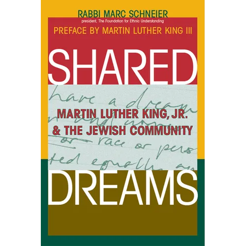 Shared Dreams: Martin Luther King, Jr. & the Jewish Community - Hardcover