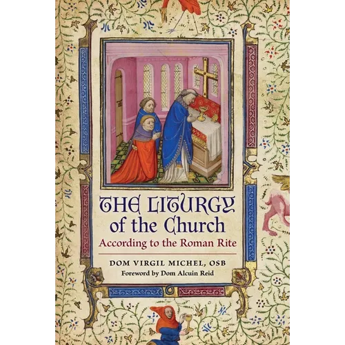 The Liturgy of the Church: According to the Roman Rite - Hardcover