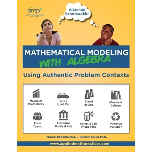 Mathematical Modeling with Algebra: Using Authentic Problem Contexts - Paperback