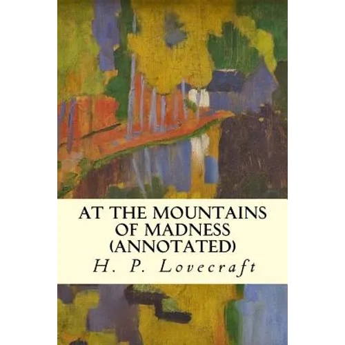 At the Mountains of Madness (annotated) - Paperback