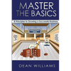 Master the Basics: 8 Key Principles to Growing a Successful Business - Paperback