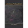 American Post-Judaism: Identity and Renewal in a Postethnic Society - Hardcover
