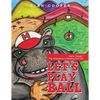 Let's Play Ball: "Game Changer" The Adventures of Blessing Part III - Paperback