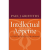 Intellectual Appetite A Theological Grammar - Paperback