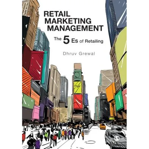 Retail Marketing Management: The 5 Es of Retailing - Paperback