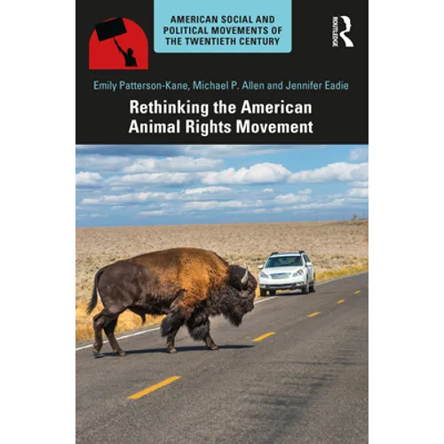 Rethinking the American Animal Rights Movement - Paperback