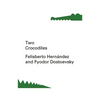 Two Crocodiles - Paperback