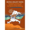 Being Right Here: A Dzogchen Treasure Text of Nuden Dorje Entitled the Mirror of Clear Meaning - Paperback