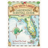 The South Florida Gardening Survival Guide - Paperback