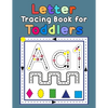 Letter Tracing Book for Toddlers: First Learn to Write Practice Beginner Tracing Lines Alphabet Lowercase and Uppercase Numbers and Shapes - Paperback