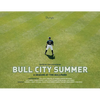 Bull City Summer: A Season at the Ballpark - Hardcover