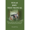 Texas DMV Test Manual: Practice and Pass DMV Exams with over 300 Questions and Answers - Paperback