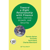 Toward a Right Relationship with Finance: Debt, Interest, Growth, and Security - Paperback