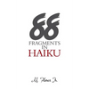 88 Fragments in Haiku - Paperback