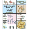 The Ultimate Book of Everyday Knots: (Over 15,000 Copies Sold) - Paperback