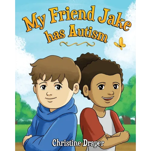 My Friend Jake has Autism: A book to explain autism to children, UK English edition - Paperback