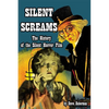 Silent Screams The History of the Silent Horror Film - Paperback